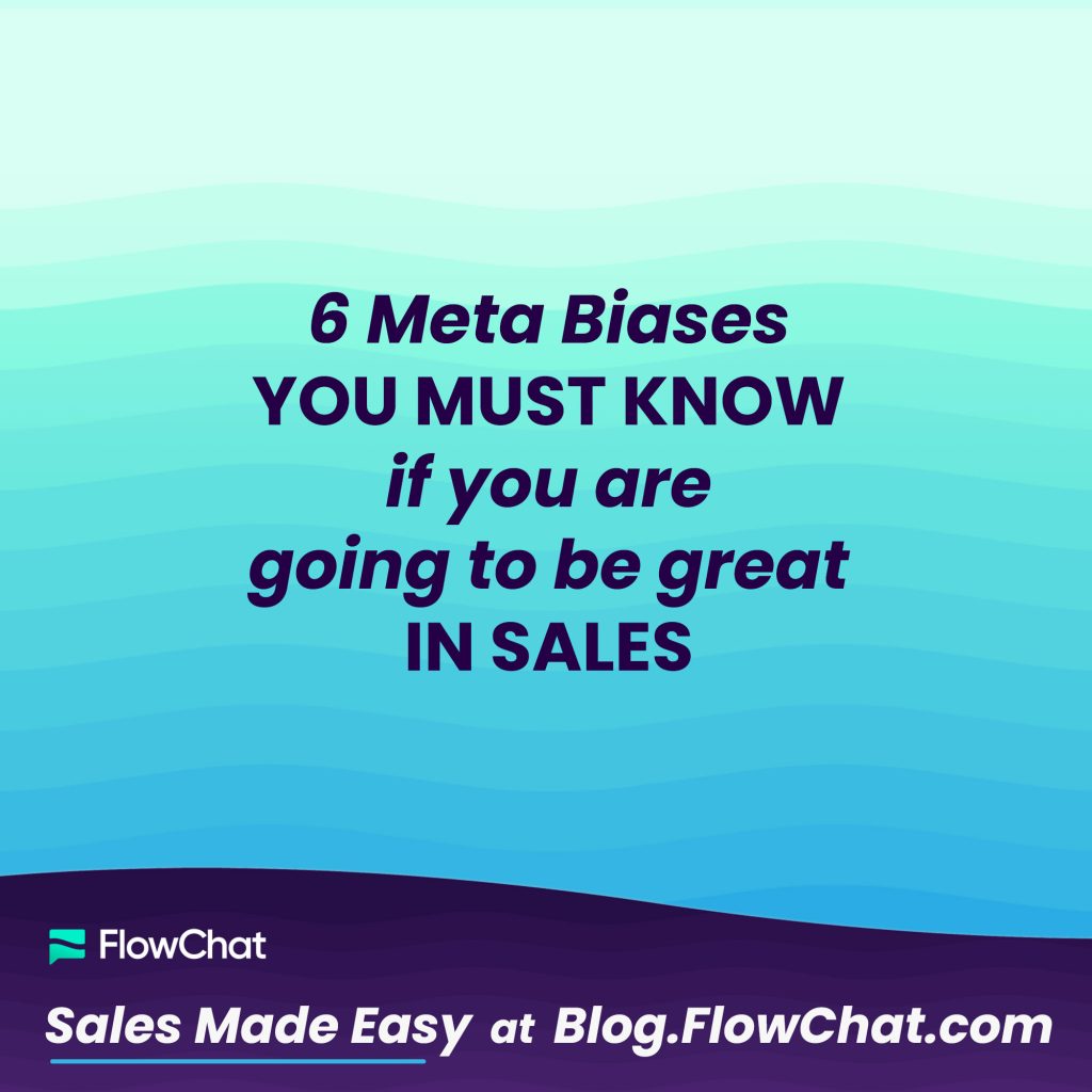 6 Meta Biases of Sales Psychology
